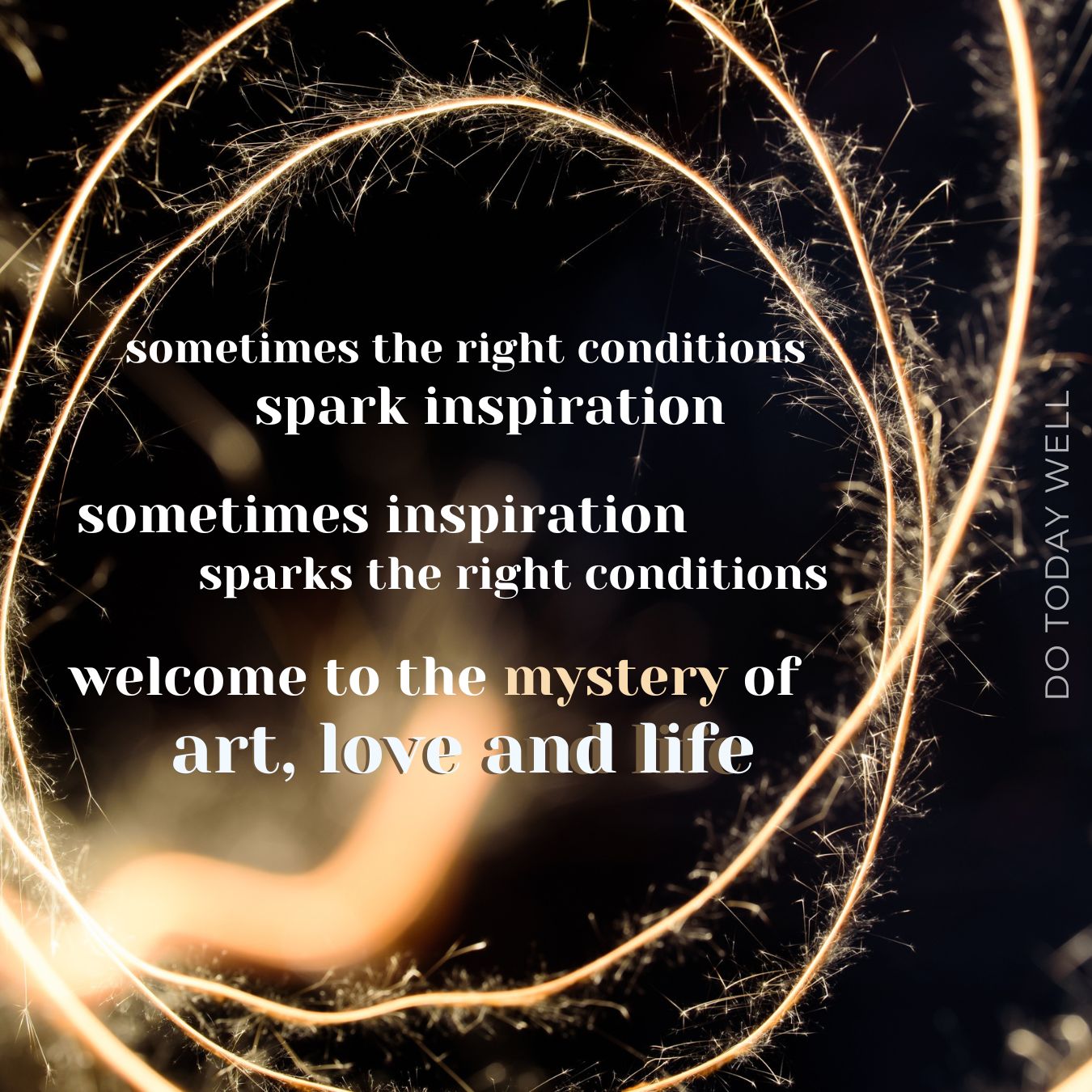 spark inspirational quotable quote motivational artist spilled inkI